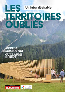 Ariella Masboungi-Guillaume Hébert, Les territoires oubliés